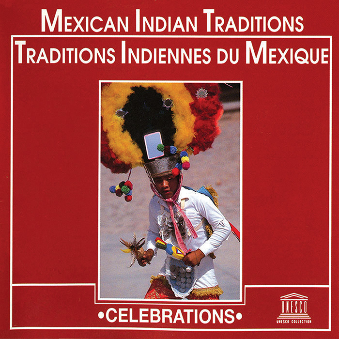 Mexican Indian Traditions | Smithsonian Folkways Recordings