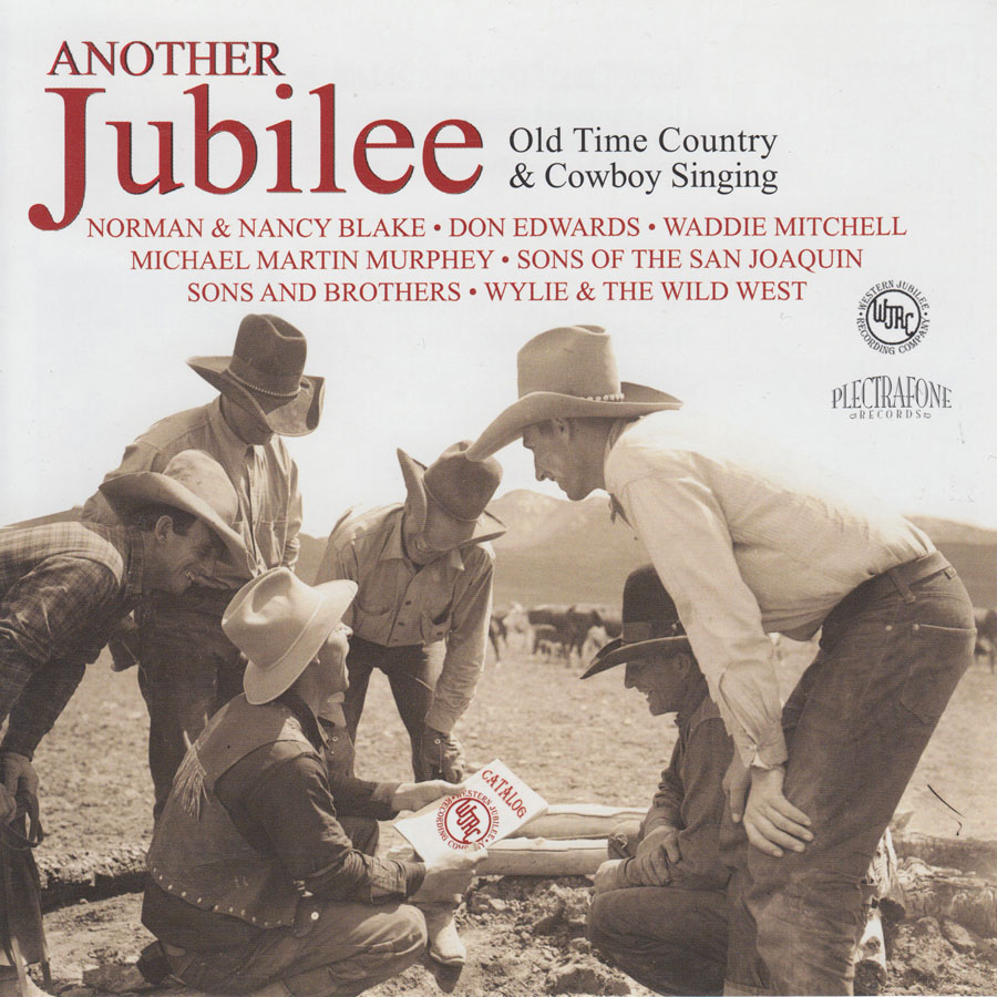Another Jubilee: Old Time Country and Cowboy Singing