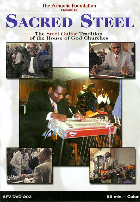 Sacred Steel: The Steel Guitar Tradition of the House of God Churches (DVD)