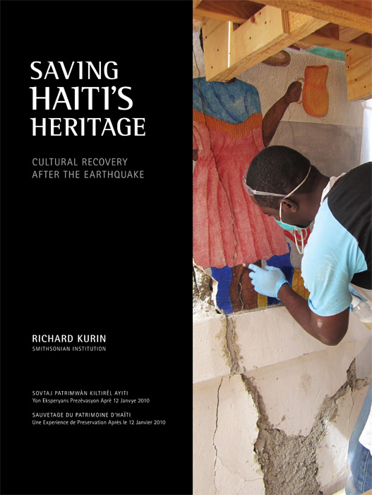 Saving Haiti’s Heritage: Cultural Recovery after the Earthquake (Book)