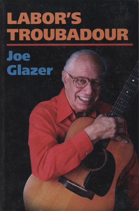 Labor's Troubadour (Hard Cover Book)