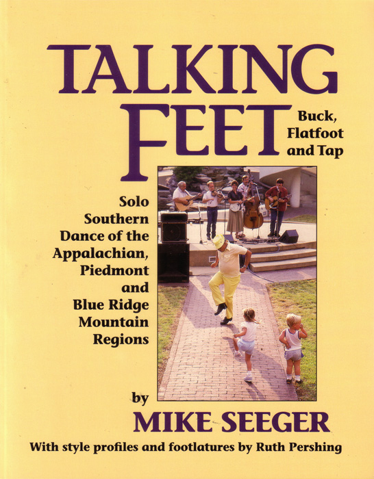 Cover of Mike Seeger’s book, Talking Feet.