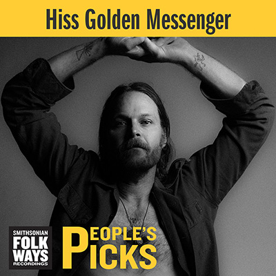 People’s Picks: Hiss Golden Messenger