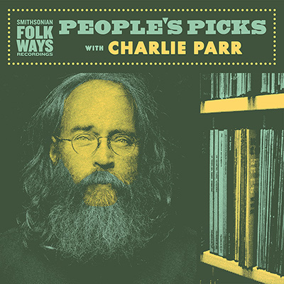 People’s Picks: Charlie Parr